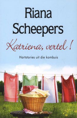 Katriena, Vertel!