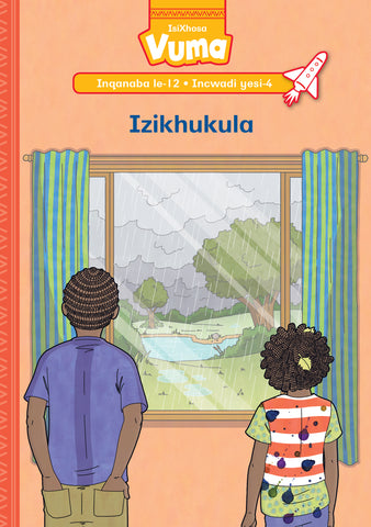 VUMA INQANABA LESI-12 INCWADI YESI-4: IZIKHUKULA : GRADE 3