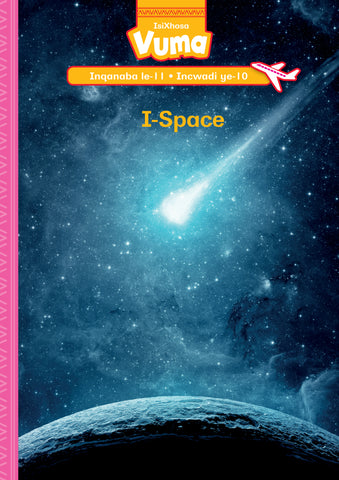 VUMA INQANABA LESI-11 INCWADI ENKULU YE-10: I-SPACE : GRADE 3