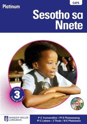 PLATINUM SESOTHO SA NNETE: GR 3: TEACHER'S GUIDE : HOME LANGUAGE(Teachers guide)