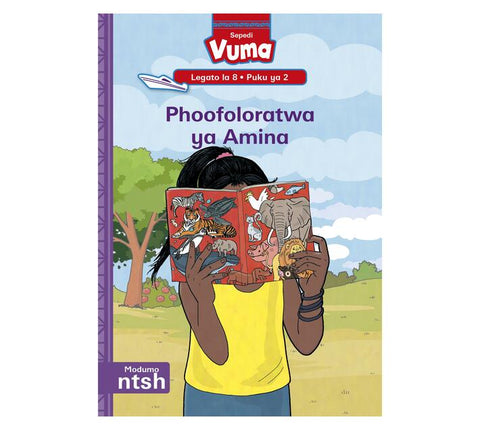 Vuma Sepedi Home Language Legato La 8 Puku Ya 2: Phoofoloratwa Ya Amina : Grade 2 : Level 8: Book 2