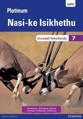 Platinum Nasi-ke Isikhethu Grade 7 Reader (IsiNdebele Home Language): (Core Reader)