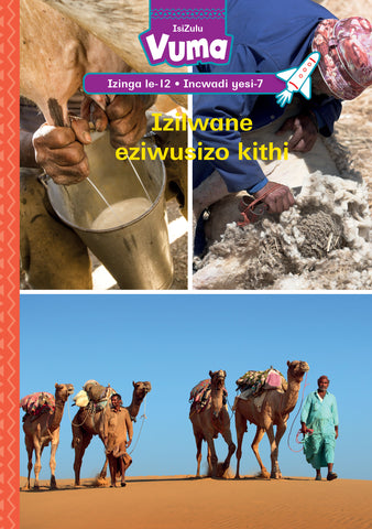 VUMA IZINGA LESI-12 INCWADI YESI-7: IZILWANE EZIWUSIZO KITHI : GRADE 3