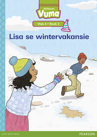 Vuma Afrikaans Huistaal: Grade 2: Vlak 6 Boek 2 Grootboek : Lisa se wintervakansie - H. Louw (Paperback)