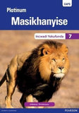Platinum Masikhanyise Grade 7 Reader (IsiXhosa Home Language): (Core Reader)