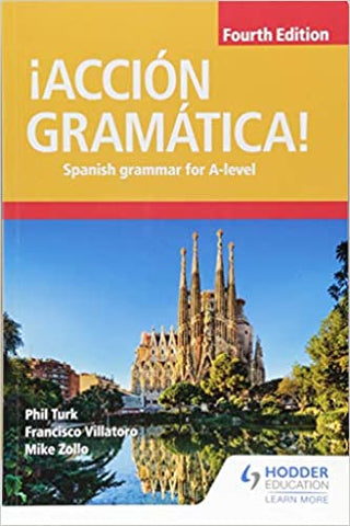 !Accion Gramatica! Fourth Edition: Spanish Grammar for A Level