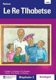 Platinum Le Re Tlhabetse: Mophato 2: Grade 2: Big book (Tswana, Paperback)