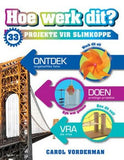 Hoe Werk Dit? 33 Projekte vir Slimkoppe