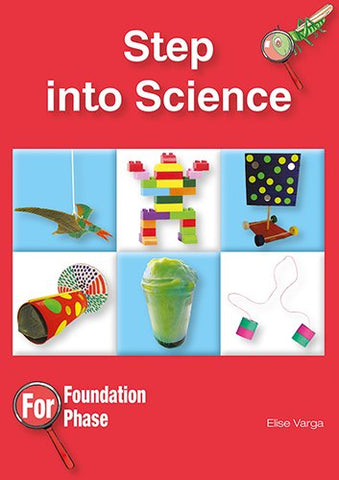 STEP INTO SCIENCE FOUNDATION PHASE