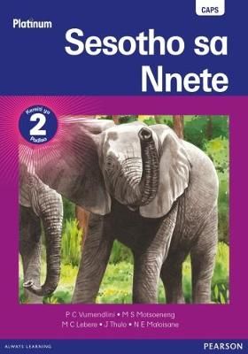 Platinum Sesotho Sa Nnete: Kereiti ya 2: Grade 2: Reader (Sotho, Southern, Paperback)
