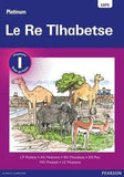 Platinum Le Re Tlhabetse: Mophato 1: Grade 1: Reader (Tswana, Paperback)