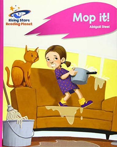 Reading Planet - Mop It! - Pink a: Rocket Phonics (Rising Stars Reading Planet)