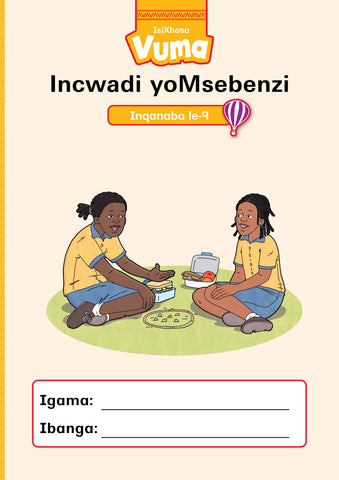 VUMA INQANABA LOKU-9 INCWADI YOKUSEBENZELA : GRADE 3