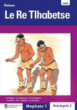 Platinum Le Re Tlhabetse: Mophato 1: Grade 1: Big book 2 (Tswana, Paperback)