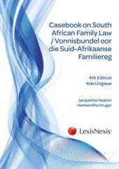 Casebook on South African Family Law/ Vonnisbundel oor die Suid-Afrikaanse Familiereg