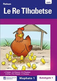 Platinum Le Re Tlhabetse: Mophato 1: Grade 1: Big book 1