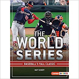 The World Series: Baseball's Fall Classic