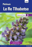 Platinum Le Re Tlhabetse Grade 9 (Reader)