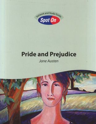 Spot On Setwork and Study Guide: Pride and Prejudice: Grade 12 (Paperback)