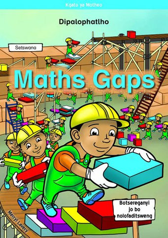 MATHS GAPS SETSWANA: DIPALOPHATLO