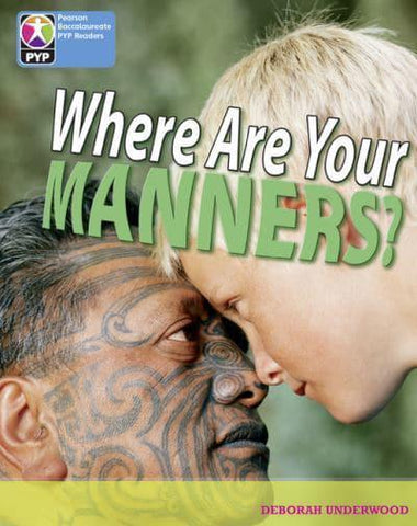 PYP L7 Where Are Your Manners 6PK - Pearson Baccalaureate PrimaryYears Programme