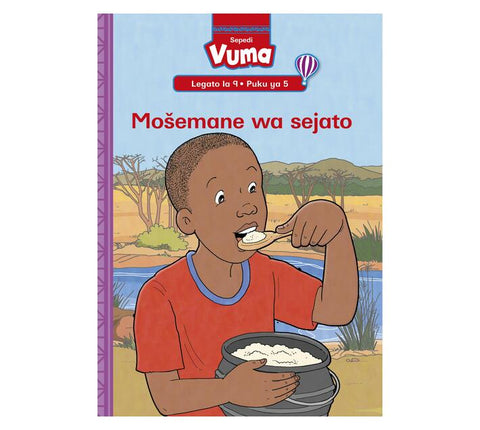Vuma Sepedi Home Language Legato La 9 Puku Ye Kgolo Ya 5: Mošemane Wa Sejato : Grade 3 : Level 9: Book 5