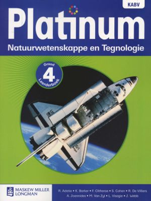 Platinum Natuurwetenskappe en Tegnologie Graad 4 Leerderboek: Graad 4: Leerderboek (Afrikaans, Paperback)(Learners Book)