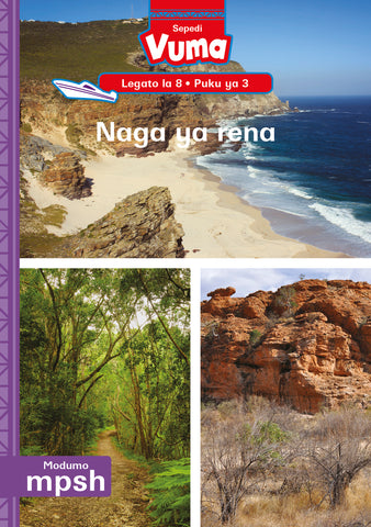 VUMA SEPEDI HOME LANGUAGE LEGATO LA 8 PUKU YA 3: NAGA YA RENA : GRADE 2 : LEVEL 8: BOOK 3