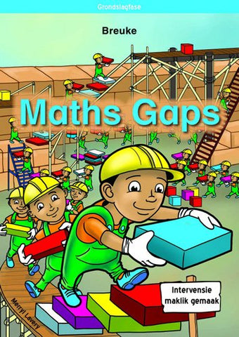 MATHS GAPS AFRIKAANS: BREUKE