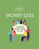 12 Hacks to Worry Less Hardcover