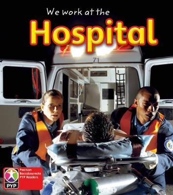 Primary Years Programme Level 1 - We Work at the Hospital (Pack of 6)