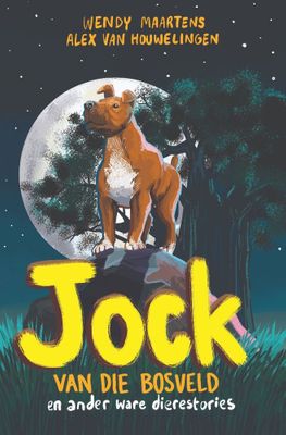 Jock van die Bosveld en Ander Ware Dierestories