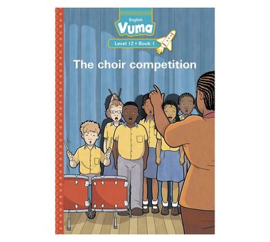 Vuma Level 12 Book 1 Reader: The choir competition