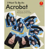 I Want to be an Acrobat