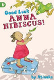 GOOD LUCK,ANNA HIBISCUS!