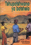 Tshupotshwano ya botshelo - Tswana Short stories