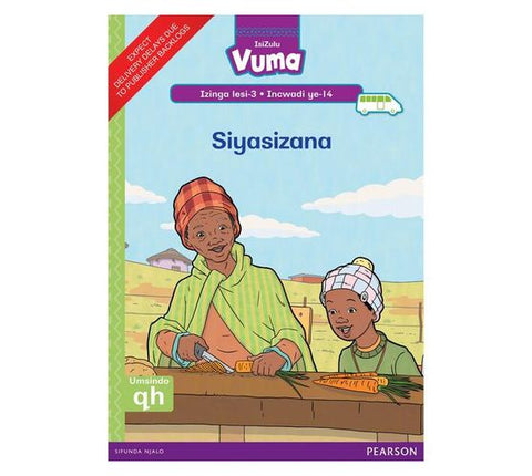 Vuma IsiZulu Home Language Izinga lesi-3 Incwadi Enkulu ye-14: Siyasizana : Level 3: Big Book 14 : Grade 1 (Paperback / softback)