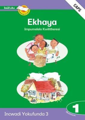 Impumelelo Kwilitheresi Ibanga 1 Incwadi Yokufunda 3: Ekhaya (CAPS)
