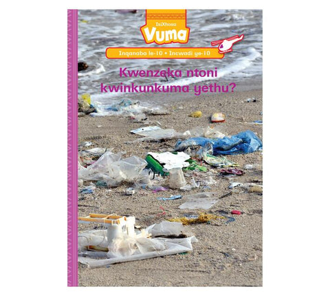Vuma Inqanaba lesi-10 Incwadi ye-10: Kwenzeka ntoni kwinkunkuma yethu?