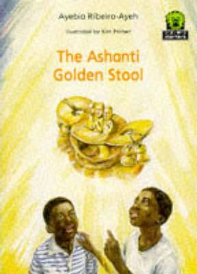 Junior African Writers Series Starter Level 3: Ashanti Golden Stool, The