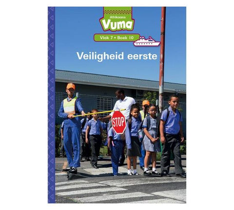 Vuma Afrikaans Huistaal Vlak 7 Boek 10 Leesboek: Veiligheid eerste: Vlak 7: Boek 10: Grade 2 (Afrikaans, Paperback)