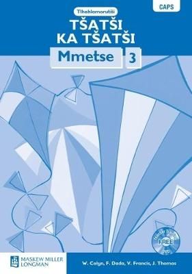 Tšatši ka Tšatši Mmetse Mphato 3 Tlhahlamorutiši (CAPS)(Teachers Guide)