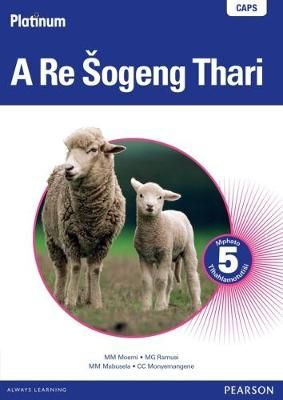 Platinum A Re Sogeng Thari - Grade 5 Teacher's Guide (Sepedi) (Sotho, Northern, Paperback)