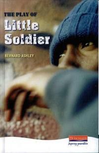 Heinemann Plays: Little Soldier