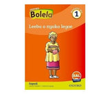 Oxford Bolela Sepedi Grade 1 Reader 6: Leeba o nyaka legae