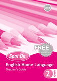 Spot On English (Home Language) Grade 2 Teacher's Guide and Free Resource Pack (CAPS)(Teachers Guide)