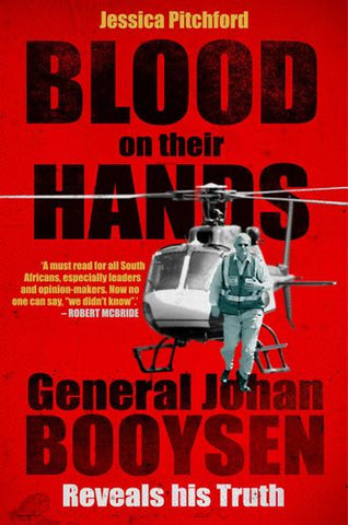 Blood On Their Hands - General Johan Booysen Reveals His Truth (Paperback)