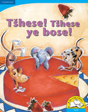 Tshese! Tshese e bose! (Big Book version)