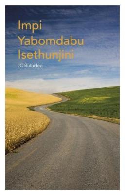 Impi Yabomdabu Isethunjini Grade 12 HL IsiZulu (Novel)