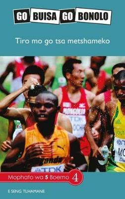 Go Buisa Go Bonolo Grade 5: Tiro mo go tsa metshameko (CAPS)(Reader)